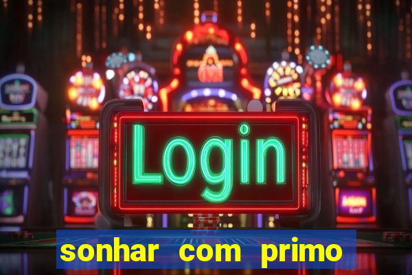 sonhar com primo livro dos sonhos